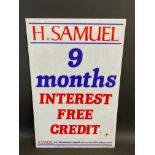 An H.Samuel '9 Months interest free credit' plastic shop sign, 19 1/2 x 29 1/2".