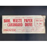 A Dorking Urban District advertisement for a 'Book, Waste Paper and Cardboard Drive', 1948, 17 1/4 x