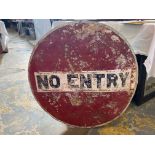 A No Entry circular road sign, 30" diameter.