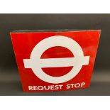 A London Transport 'Request Stop' double sided enamel flag-shaped sign, 18 x 15 1/2".