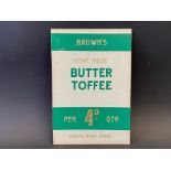 A small showcard advertising Brown's Butter Toffee, 6 1/2 x 9 3/4".