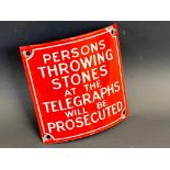 A G.P.O. red and white curved enamel sign warning 'persons throwing stones at the telegraphs..', 5