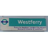 A Metal Westferry London Station Sign, DLR Railway sign for Westferry Station, with "Trains for