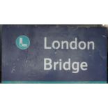 A Large Metal London Bridge Sign, rectangular metal London Underground sign for London Bridge , some