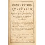 Bennet (Thos) A Confutation of Quakerism, 8vo, 1st edition,