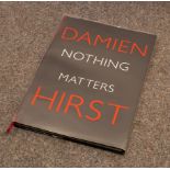 Damien Hirst, Nothing Matters, exhibition catalogue, 1st edition,
