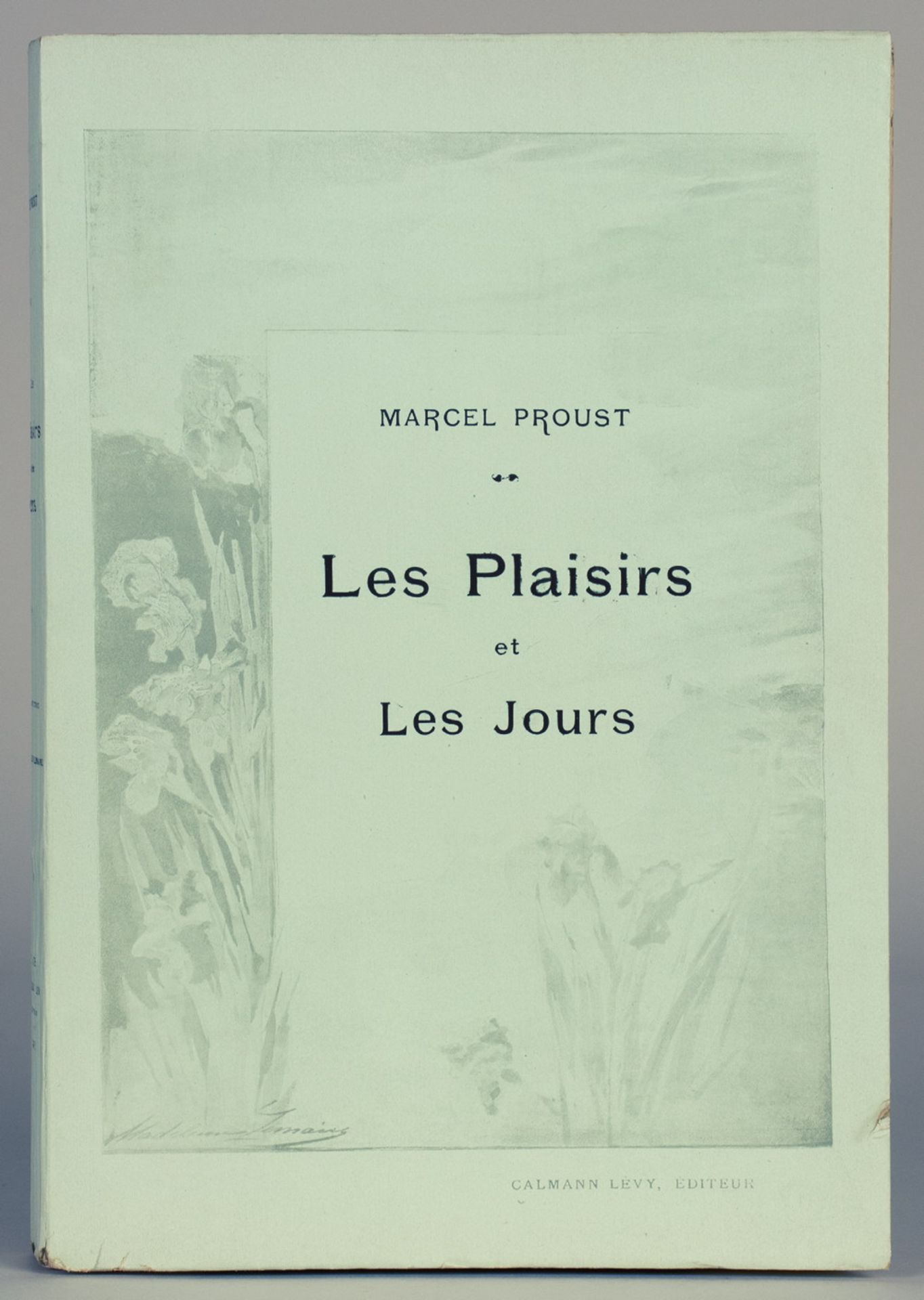 Marcel Proust. Les plaisirs et les jours.