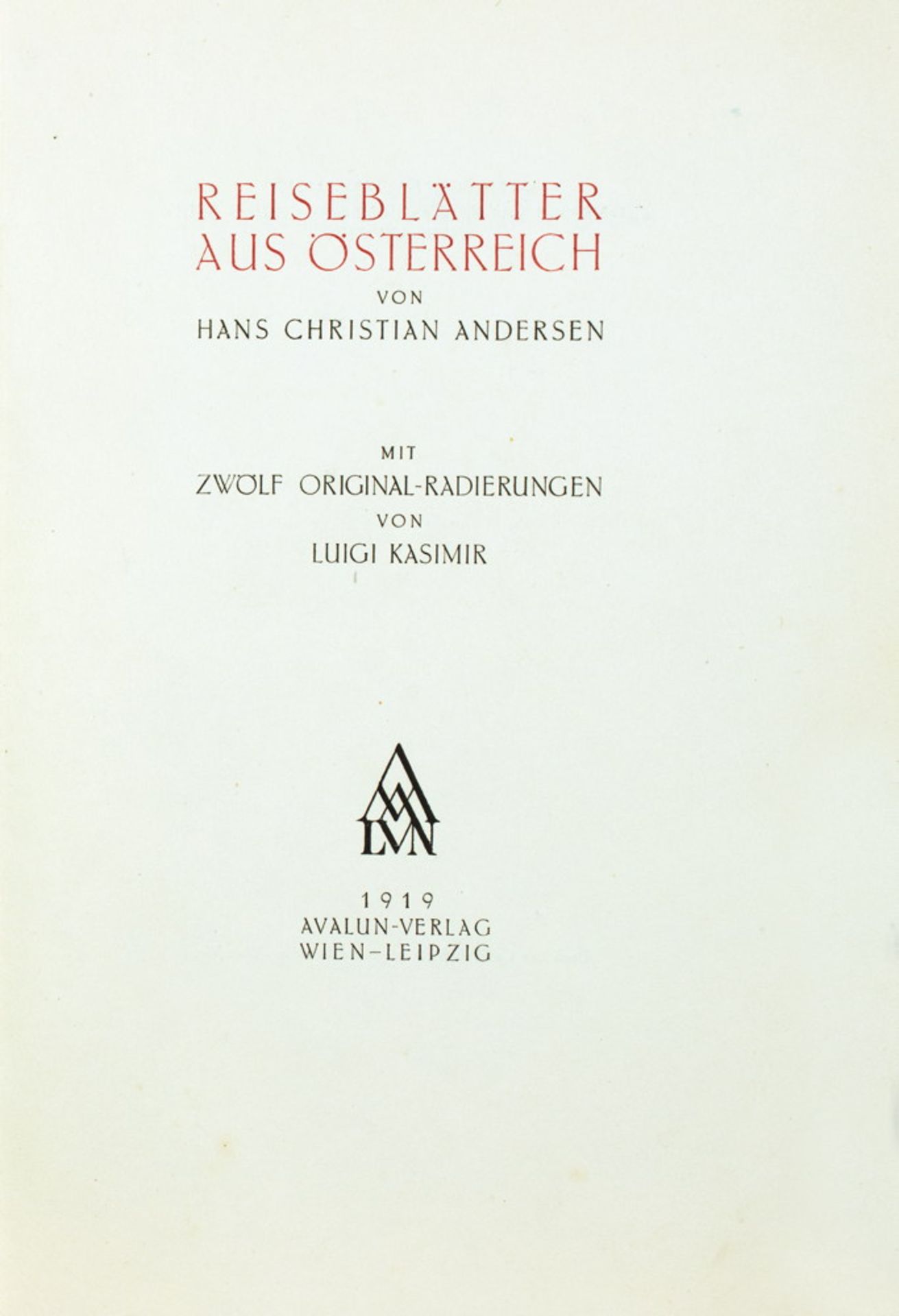 Avalun-Drucke - Hans Christian Andersen. Reiseblätter aus Österreich.