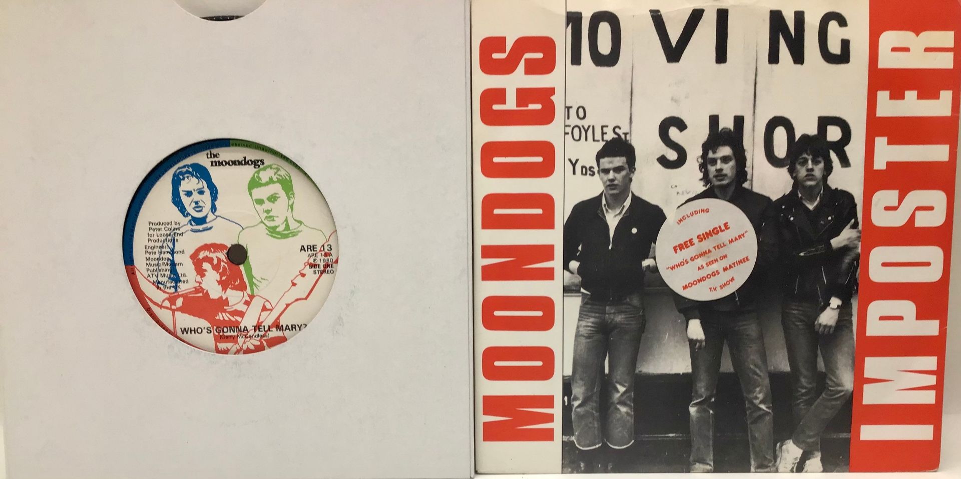 MOONDOGS 7” VINYL SINGLES. 2 titles here - Imposter in picture sleeve from 1981 on Real Records
