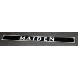 Large enamel name sign 'Maiden'. 150cms x 15cms