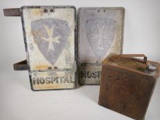 Two painted metal Hospital signs, 12" x 21", and a Shell Motor Spirit can