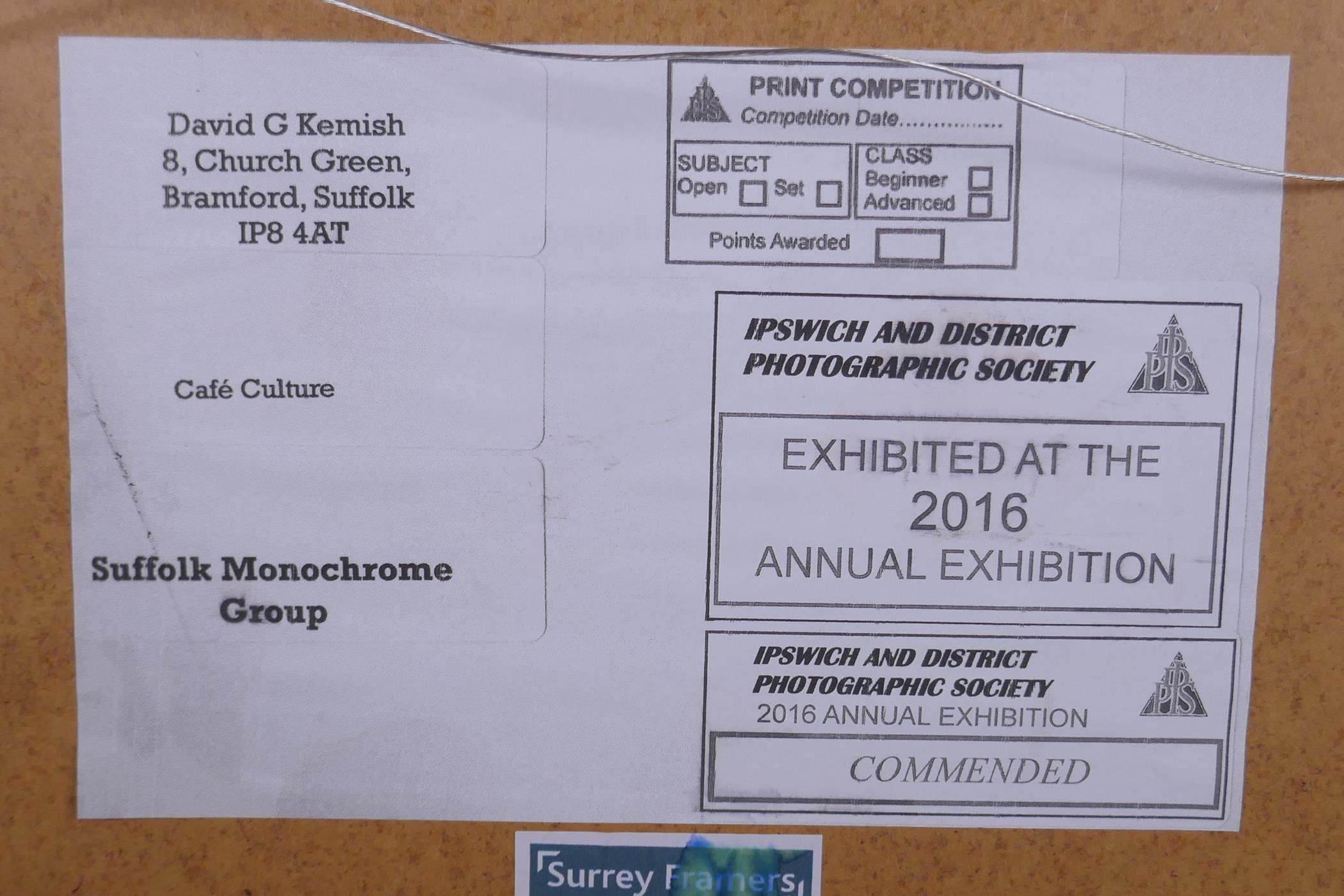David G. Kemish, Cafe Culture, monochrome photograph, exhibition label verso, 37 x 24cm - Image 5 of 5