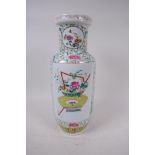 A C19th Chinese rouleau shaped porcelain vase painted with urns and flowers in bright enamels,