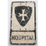 An aluminium Hospital sign