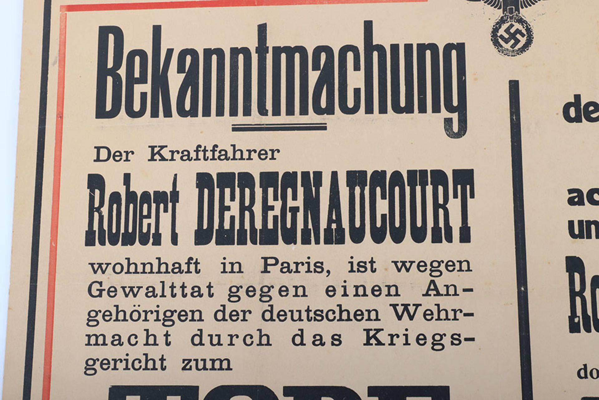 Powerful original German Poster announcing the execution of Robert Deregnaucourt - Image 4 of 7