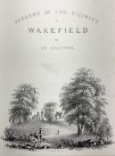 Kilby Rev. Thomas: Scenery in the Vicinity of Wakefield 1843