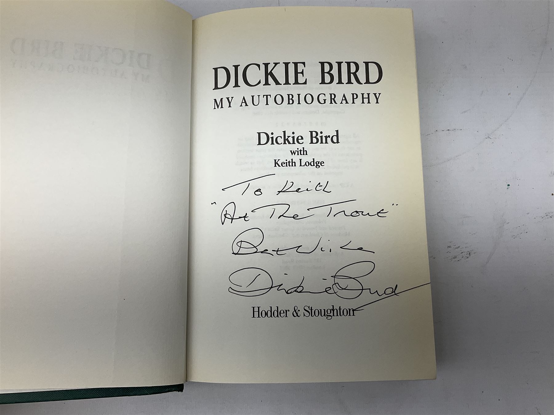 Signed Dickie Bird 'My Autobiography' first edition 1997 hardback - Image 3 of 7