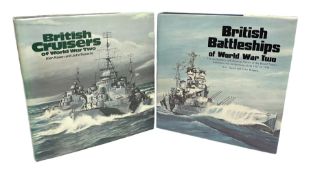 Raven & Roberts: two volumes - British Battleships of WW2. 1981 Third impression; and British Cruise