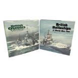 Raven & Roberts: two volumes - British Battleships of WW2. 1981 Third impression; and British Cruise