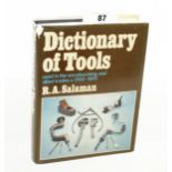 R.A.Salaman; 1975 Dictionary of Tools 545pp G+