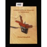 Michael Shingfield; Norwich Tool Makers & Tool Dealers 94pp G++