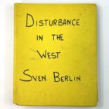 SVEN BERLIN (1911-1999)'Disturbance in the West'Manuscript (complete)Photocopy of typed manuscript