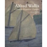 'Alfred Wallis. Cornish Primitive Painter'. Edwin Mullins. Published 2014 Unicorn Press.