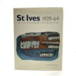 'St Ives 1939-64. Twenty Five Years of Painting, Sculpture and Pottery'. Hardback. Tate Gallery