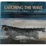 'Catching The Wave. Contemporary Art and Artists In Cornwall - From 1975 To The Present Day-' Tom