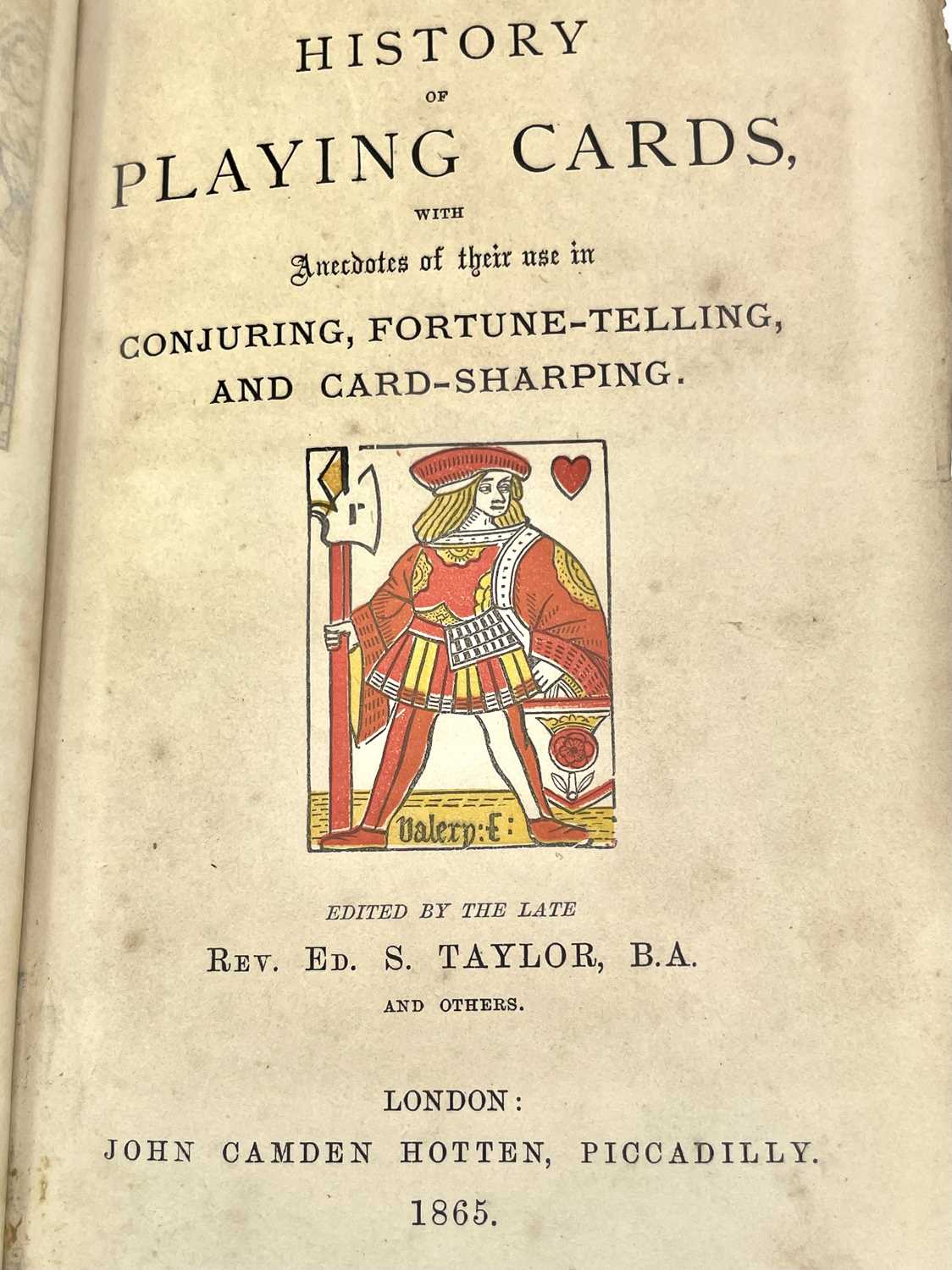 OCCULT and PLAYING CARD Interest. 'The History of Playing Cards, with Anecdotes of their use in - Image 3 of 14