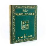 The Marvellous Book, By Star Talbot, gilt decorated silk, printed Shanghai 1930.
