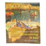 Virginia Woolf & Vanessa Bell: Remembering St. Ives. Marion Dell and Marion Whybrow.