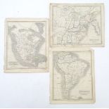 Three 19thC maps comprising United States, South America, North America & West Indies, with later