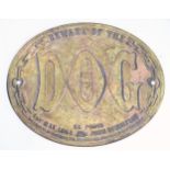 An oval Beware of the Dog sign / plaque. Approx. 4 3/4" wide Please Note - we do not make