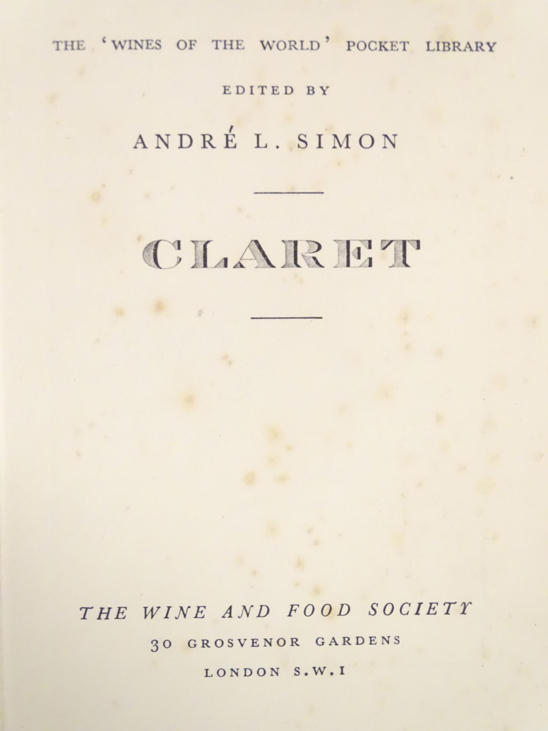 Books: A quantity of books on the subject of wine, to include Vintagewise, by Andre L. Simon, - Image 6 of 16