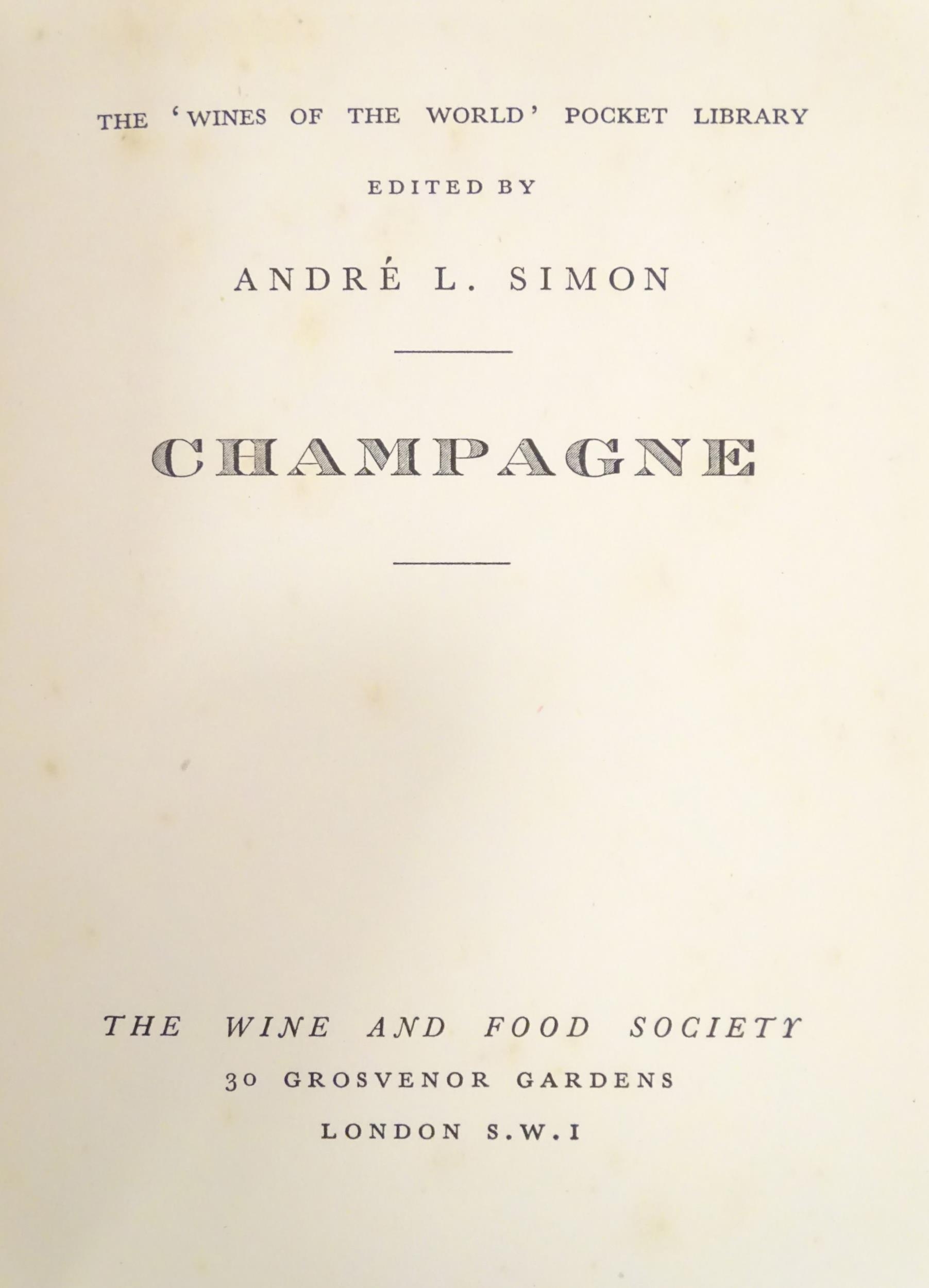 Books: A quantity of books on the subject of wine, to include Vintagewise, by Andre L. Simon, - Image 8 of 16