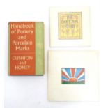 Books: Handbook of Pottery and Porcelain Marks, compiled by J. P. Cushion and W. B. Honey, 1956; The