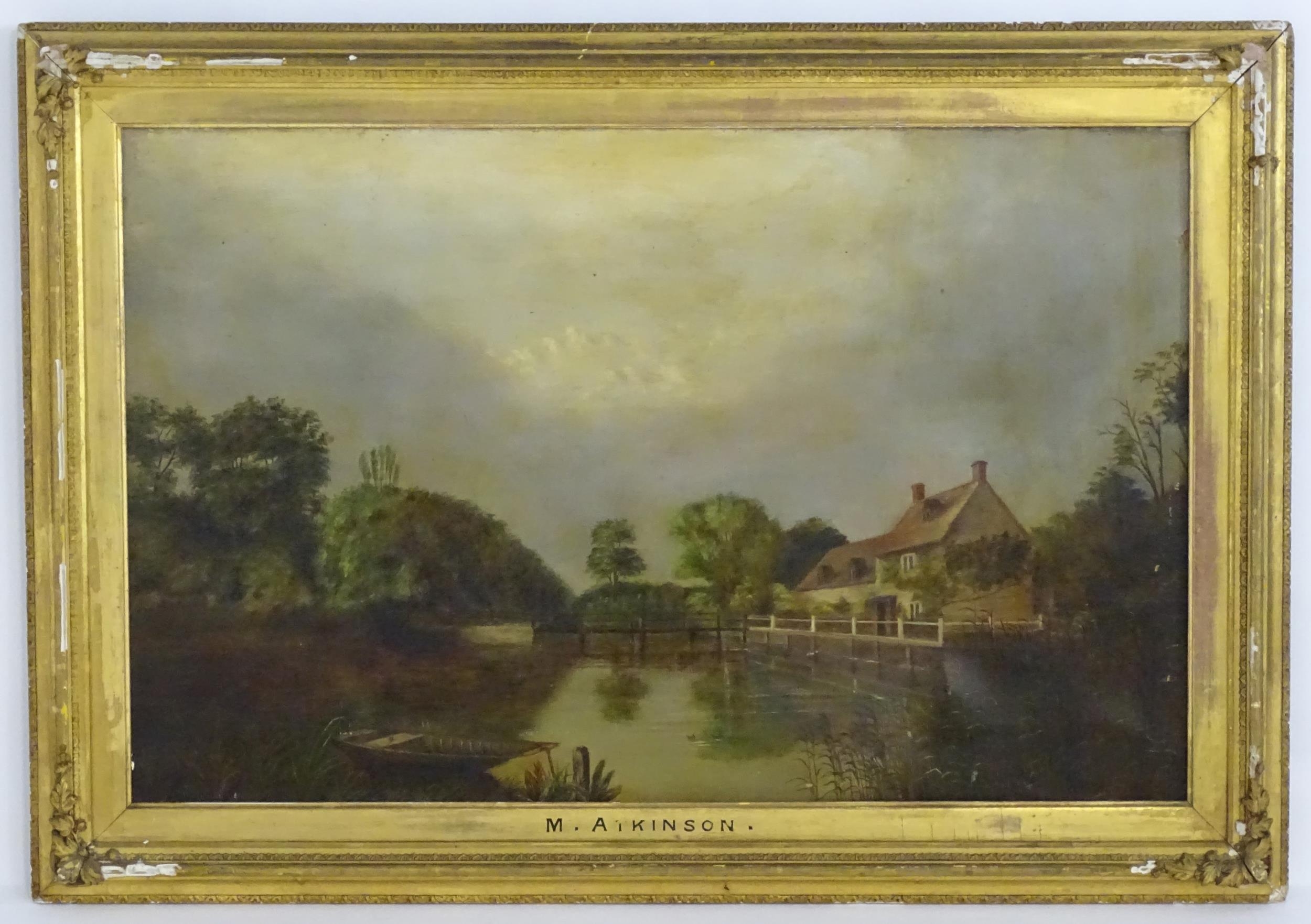 M. Atkinson, 19th century, Oil on canvas, A river landscape with a bridge, cottage and moored