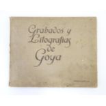 Book: Grabados litografias de Goya - Lithograph Prints of Goya, Notas histórico-artísticas de Miguel