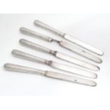 Five silver handled tea knives. (5) Please Note - we do not make reference to the condition of