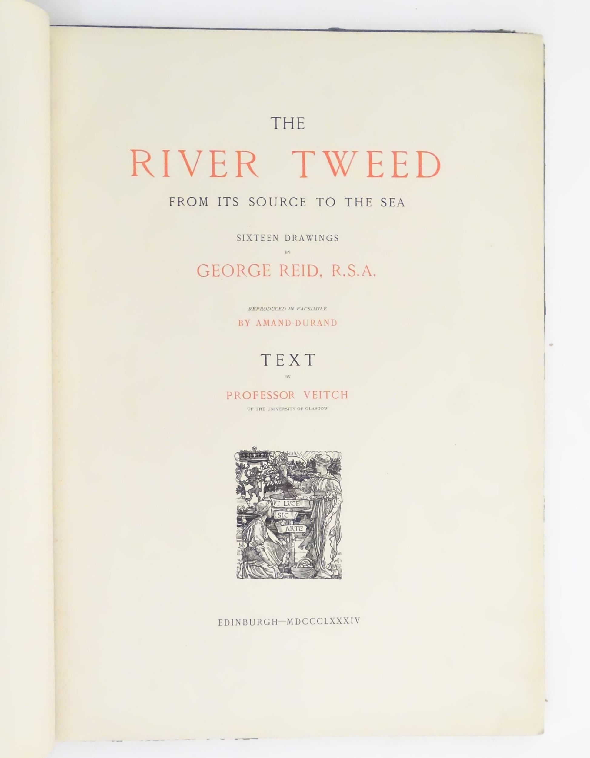 Book: The River Tweed - From its source to the sea, by Professor Veitch, with illustrations by - Image 10 of 11