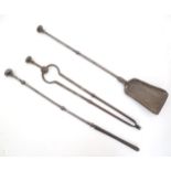19thC fire tools, comprising poker, tongs and shovel. The largest approx. 30" long (3) Please Note -