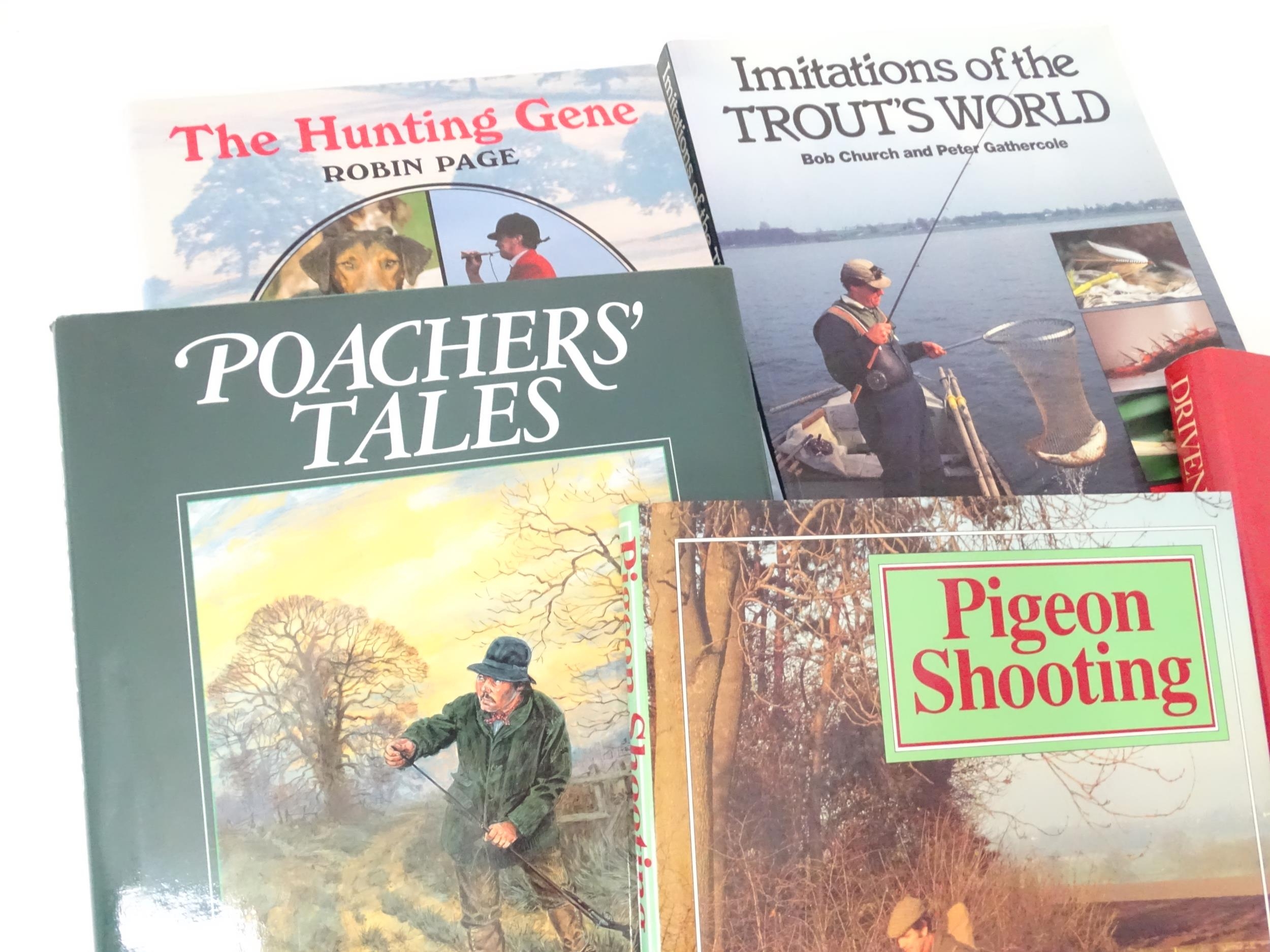 A quantity of books on the subject of sport and shooting, to include The Hunting Gene by Robin - Bild 17 aus 17