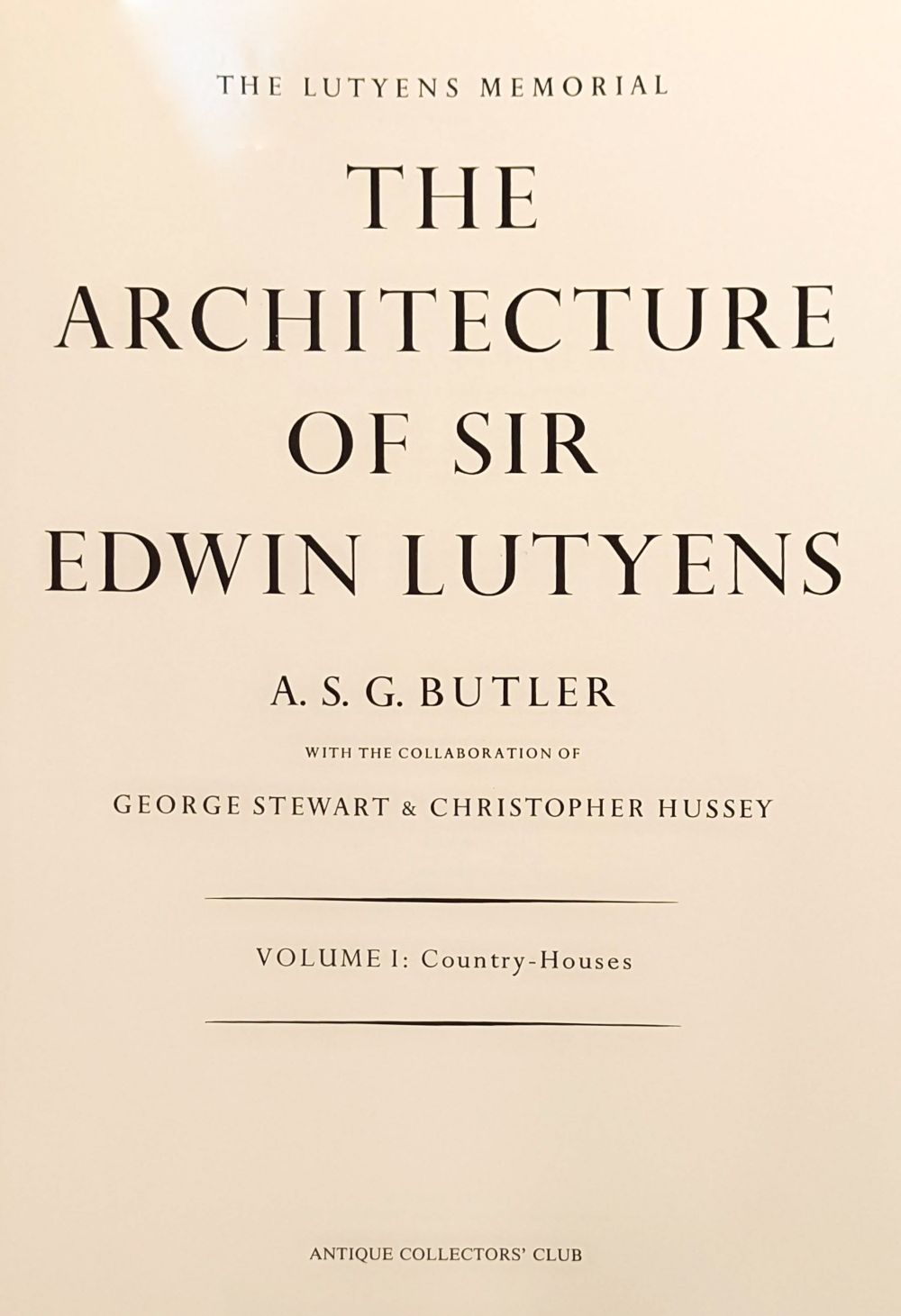 Butler (A.S.G.). Lutyens Memorial, The Architecture of Sir Edwin Lutyens, vols. 1-3, 1984