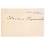 * Roosevelt (Theodore, 1858-1919). Bold fountain pen ink signature, 'Theodore Roosevelt’