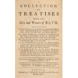 Guidott (Thomas). A Collection of Treatises relating to the City and Waters of Bath...