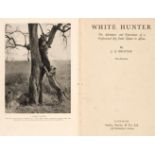 Hunter (Joseph Edward). White Hunter, 1st edition, 1938