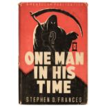 Frances (Stephen). One Man In His Time, 1st edition, London: Pendulum Publications, 1946
