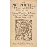 Nostradamus (Michel). Les Propheties de M. Michel Nostradamus, 3 parts in 1, [circa. 1605]