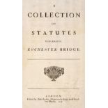 Rochester, Kent. A collection of Statutes concerning Rochester Bridge, 1733